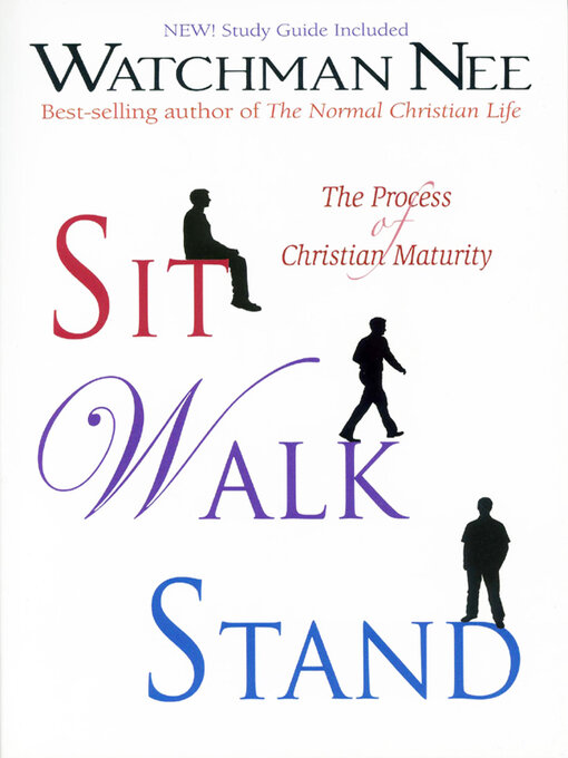 Title details for Sit, Walk, Stand: the Process of Christian Maturity by Watchman Nee - Available